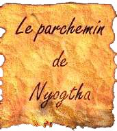 Lien Vers Le Parchemin de Nyogtha.