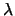 $\lambda $