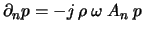 $\displaystyle \partial_{n} p=-j\: \rho \: \omega \: A_{n}\: p$