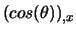 $(cos(\theta ))_{,x}$