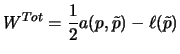$\displaystyle W^{Tot}=\frac{1}{2}a(p,\tilde{p})-\ell(\tilde{p})$
