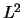 \(L^{2}\)
